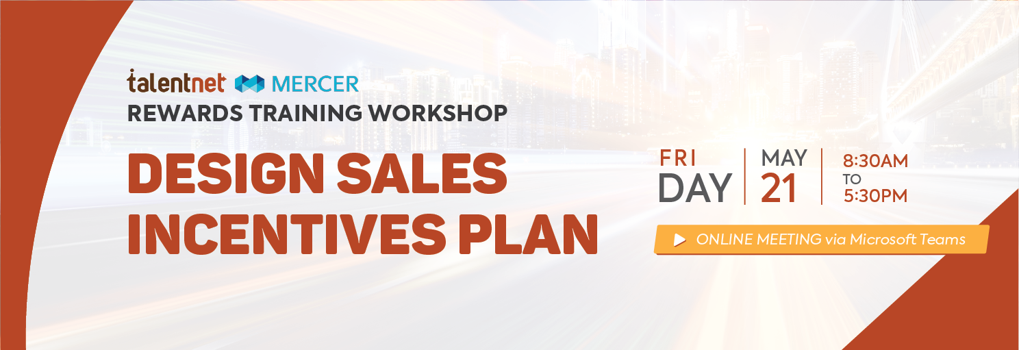 Talentnet-Mercer Rewards Training Workshop: Design Sales Incentives Plan 3 Design Sales Incentives Plan