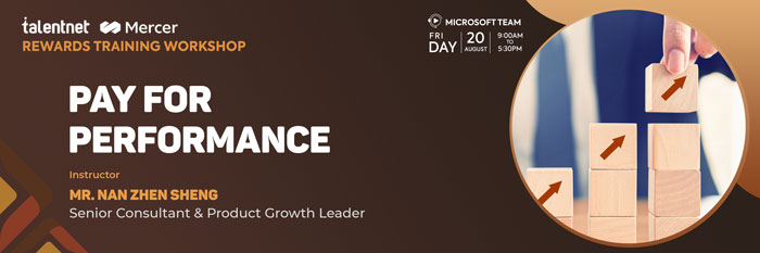 Talentnet-Mercer Rewards Training Workshop: Pay for Performance 3 PAY FOR PERFORMANCE WORKSHOP